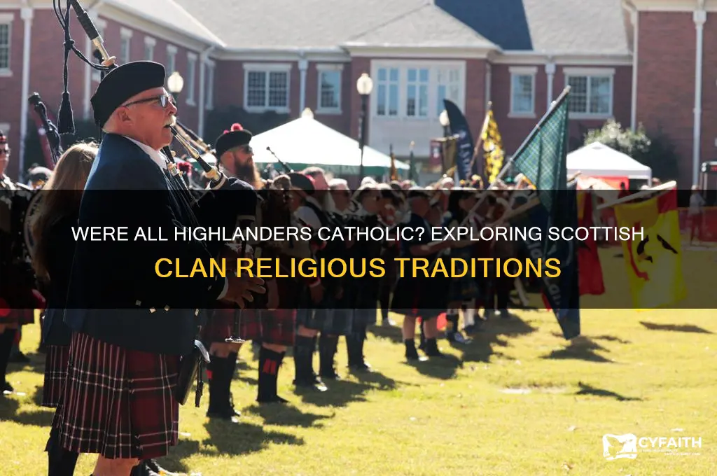 were all highlanders catholic