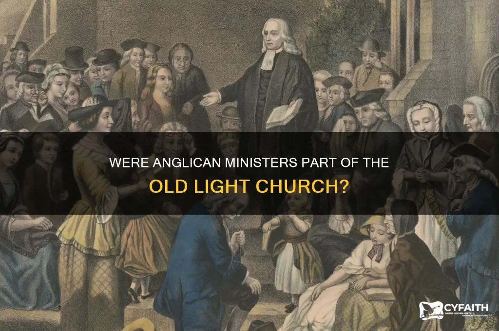 were anglican ministers about of the old light church