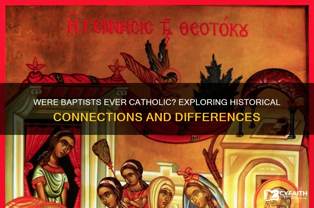 were baptists ever catholic