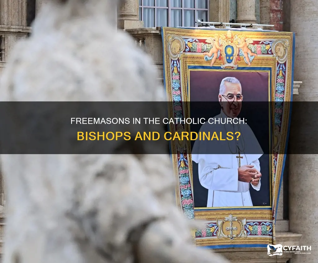 were catholic cardinals and bishops ever freemasons