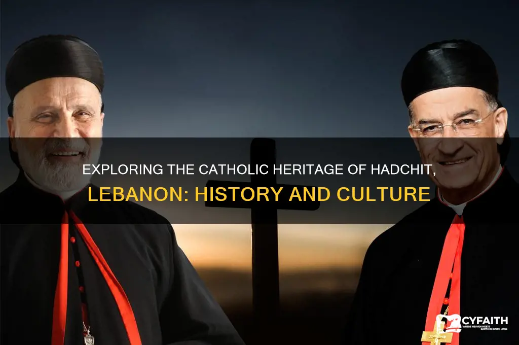 were catholics in hadchit lebanon