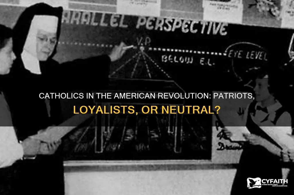were catholics patriots or loyalists