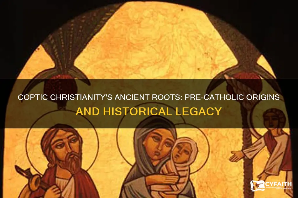 were coptic christians before catholics
