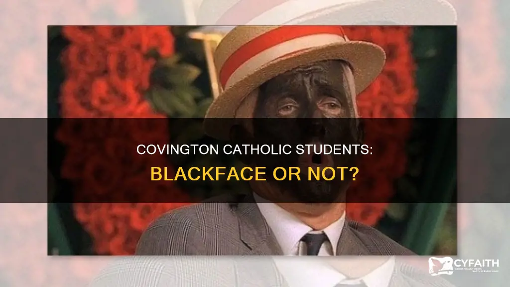 were covington catholics in black face at game
