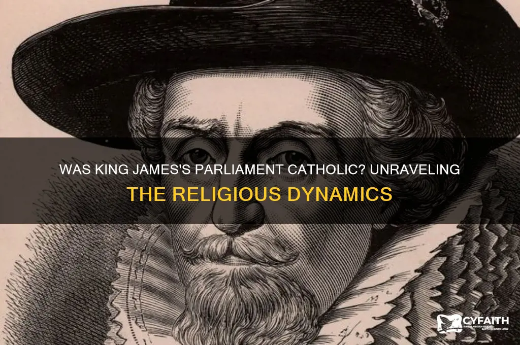 were king james parliment catholic