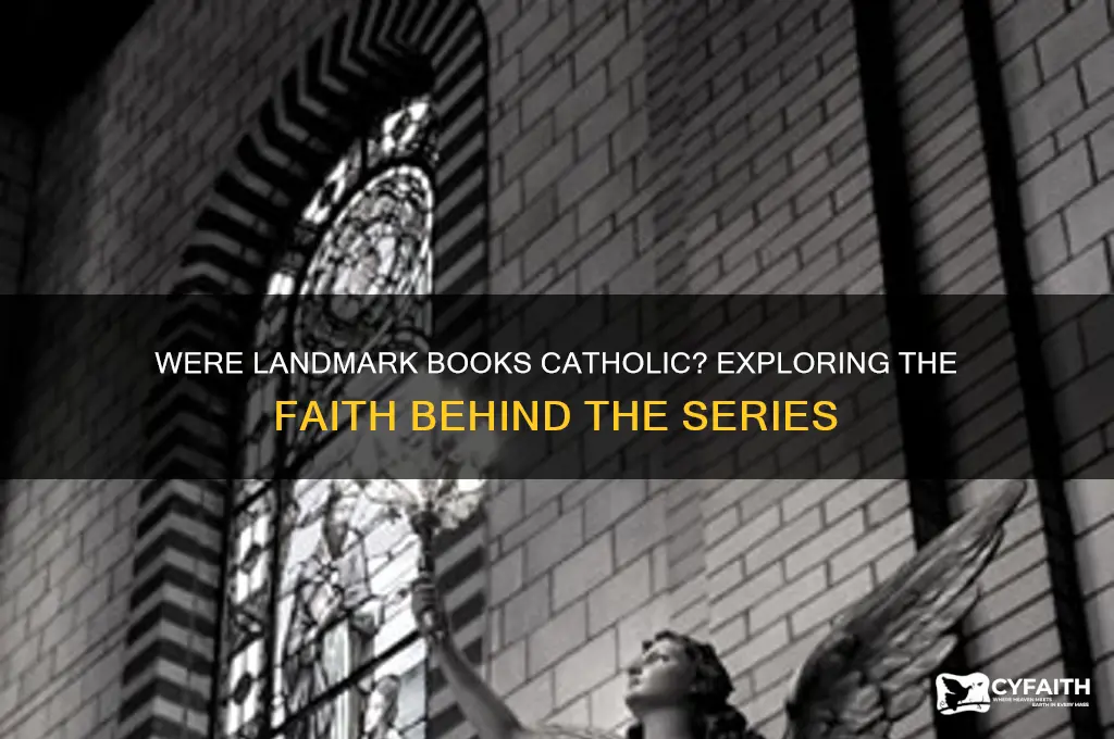 were landmark books catholic