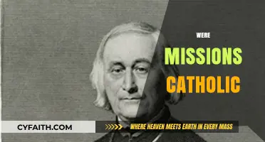 Were Missions Catholic? Exploring the Historical Role of Catholicism in Missions