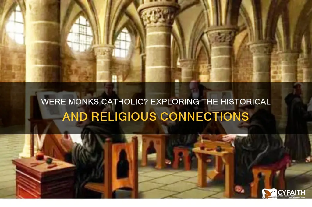 were monks catholic