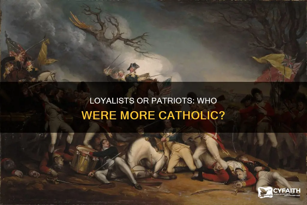 were more catholic loyalists or patriots