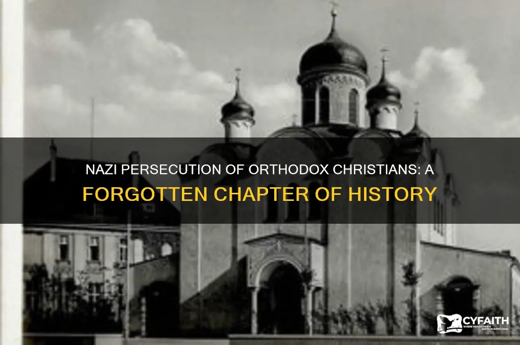 were orthodox christians persecuted by the nazis