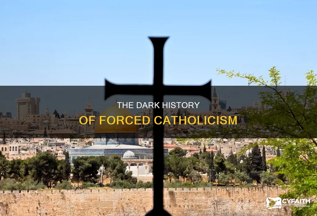 were people forced to be catholic