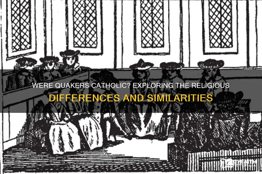 were quakers catholic