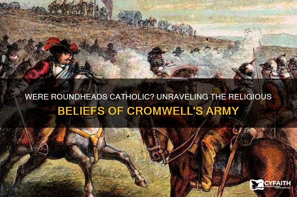 were roundheads catholic