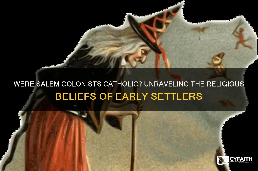 were salem colonists catholic