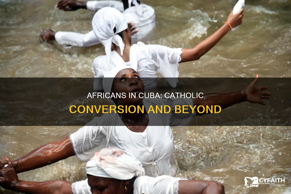 were the africans in cuba catholic