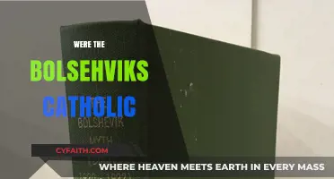 Were the Bolsheviks Catholic? Unraveling the Myth and Historical Truth