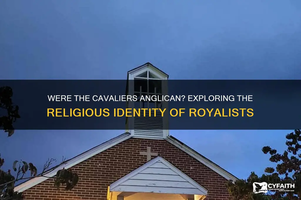 were the cavaliers anglican