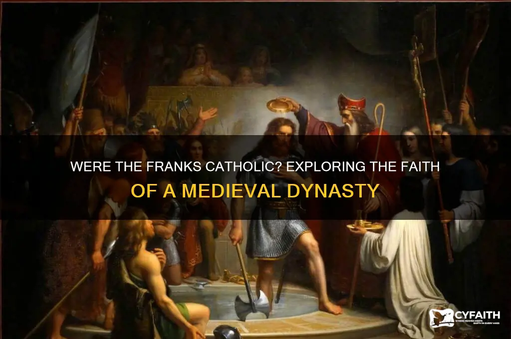were the franks catholic