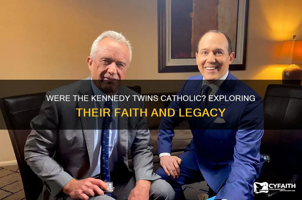 were the kennedy twins catholic