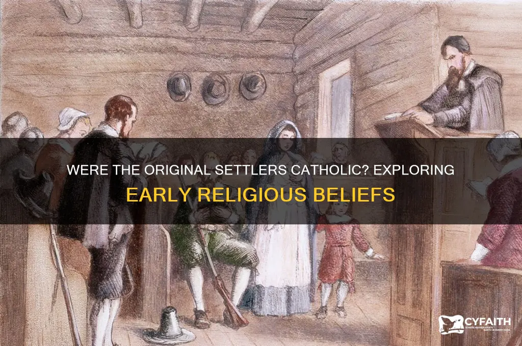 were the original settlers catholic