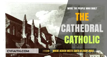 The Builders of Cathedrals: Were They Catholic?