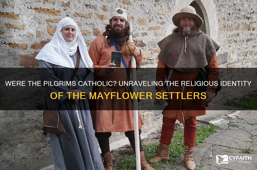 were the pilgrims catholic
