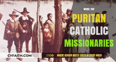 Puritan Catholic Missionaries: Unraveling the Historical Connection and Legacy