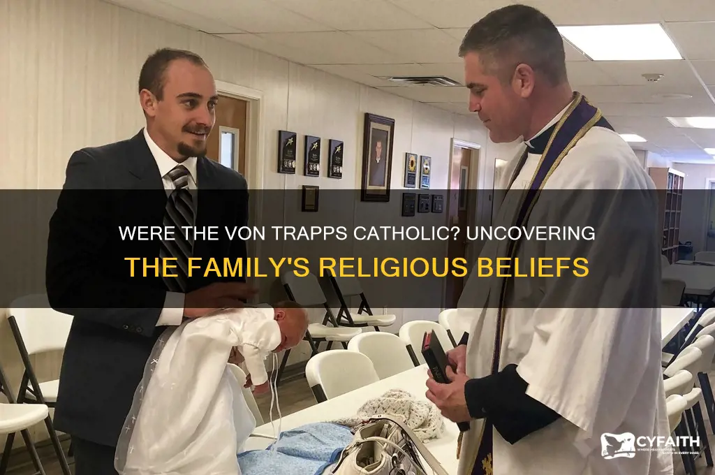 were the von trapps catholic