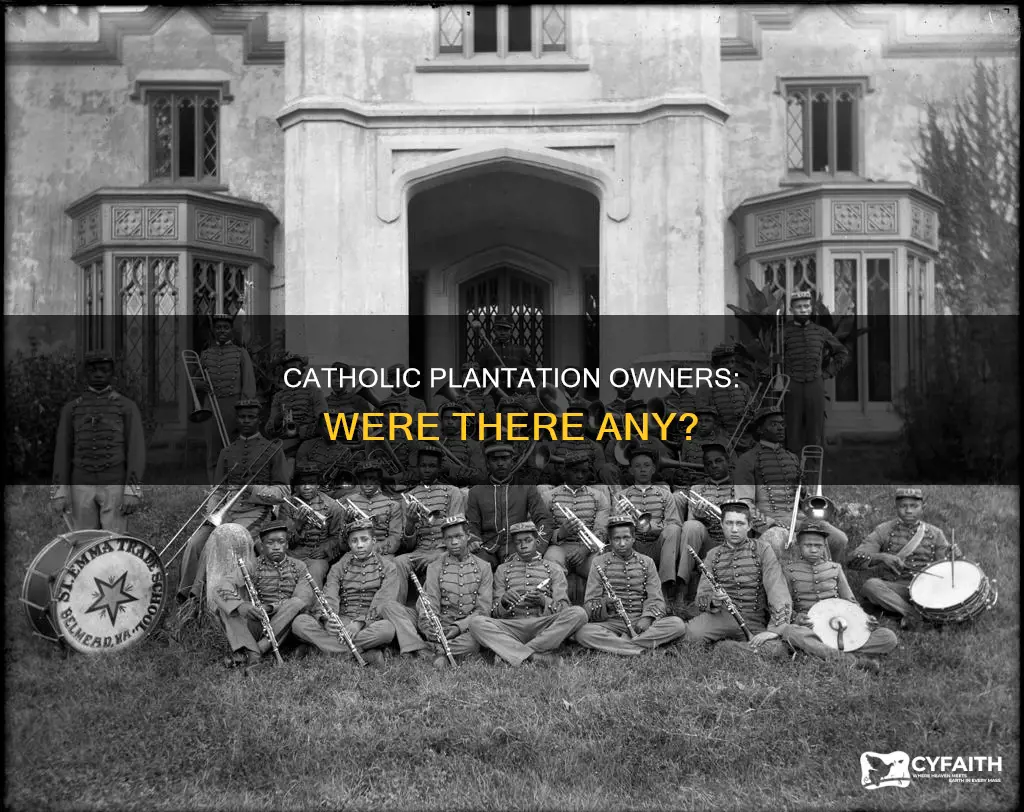 were there any catholic plantation owners