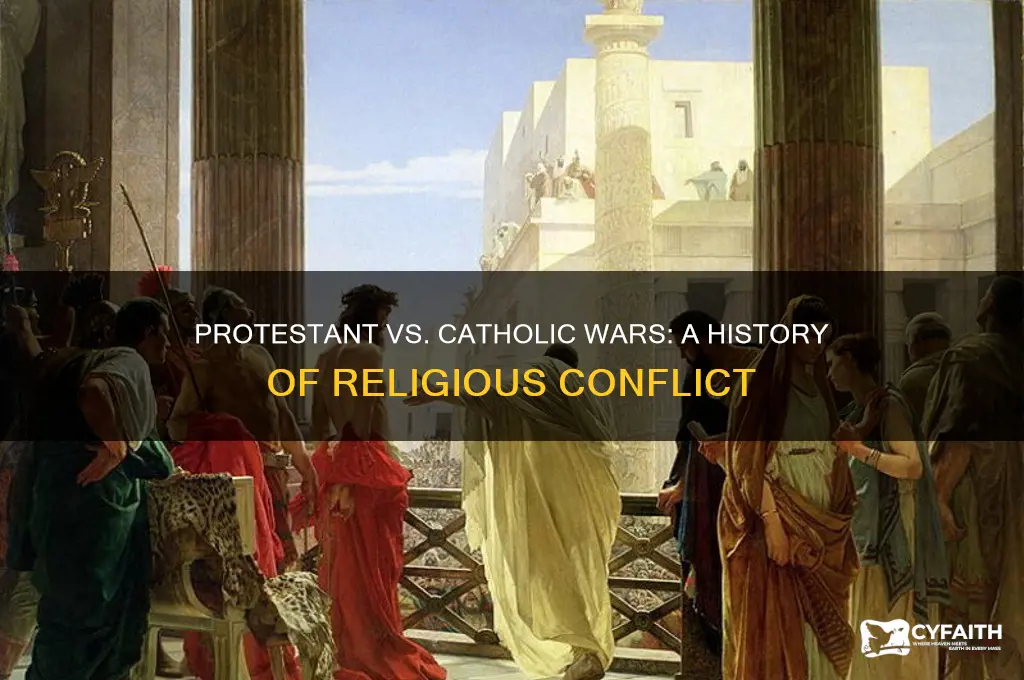 were there any religous warss between portestants and catholic