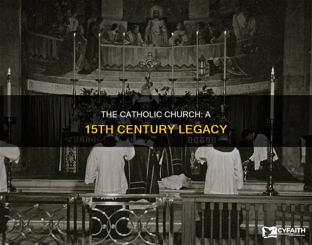 were there catholics around in the 15th century