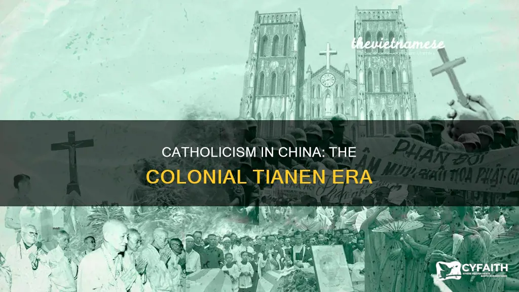 were there catholics in the colonial tien period