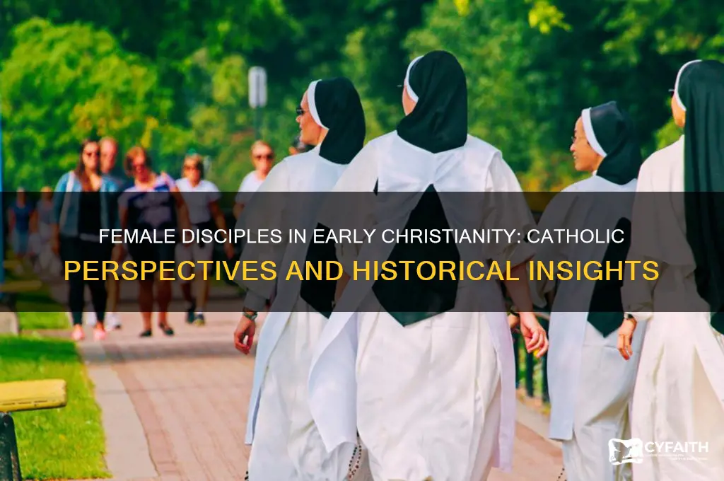 were there female disciples catholics