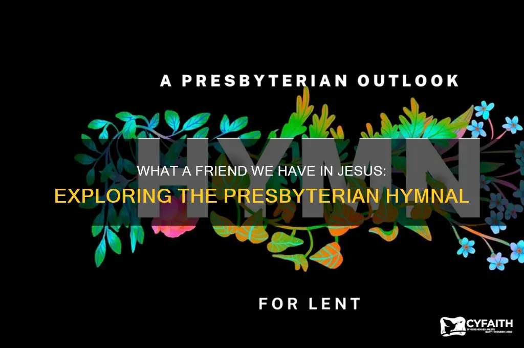 what a friend we have in jesus presbyterian hymnal