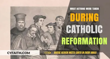 Catholic Reformation: Actions Taken and Their Impact