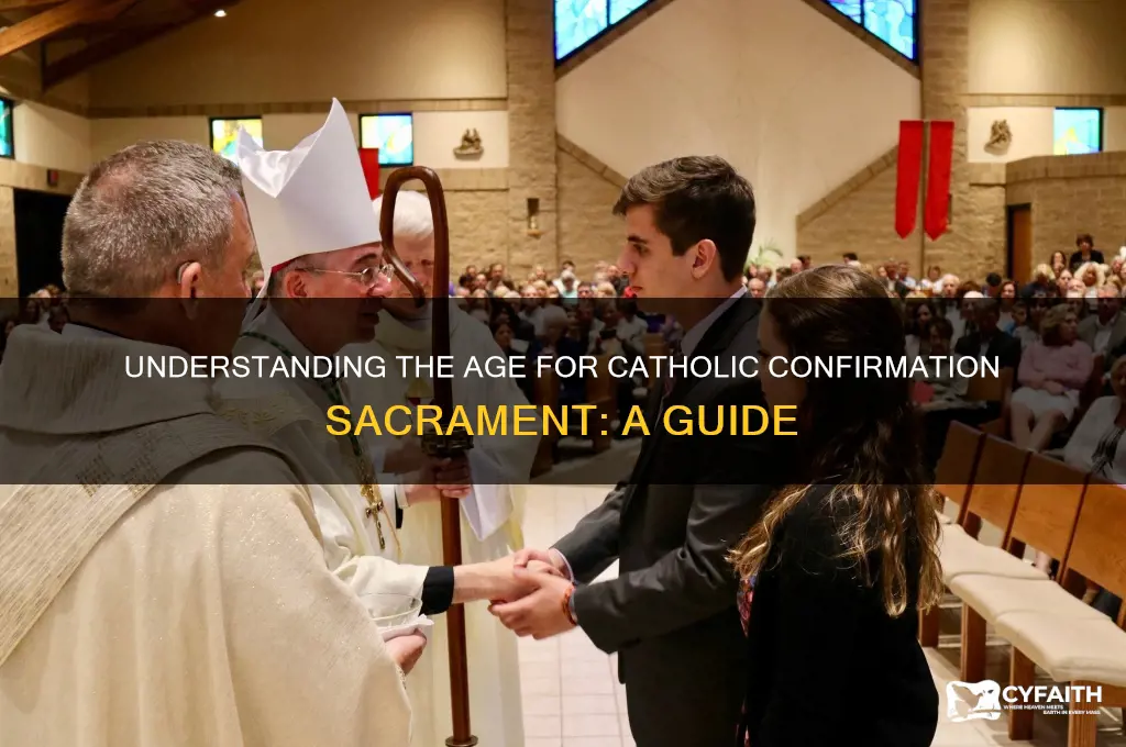 what age is the sacrament of confirmation in catholics