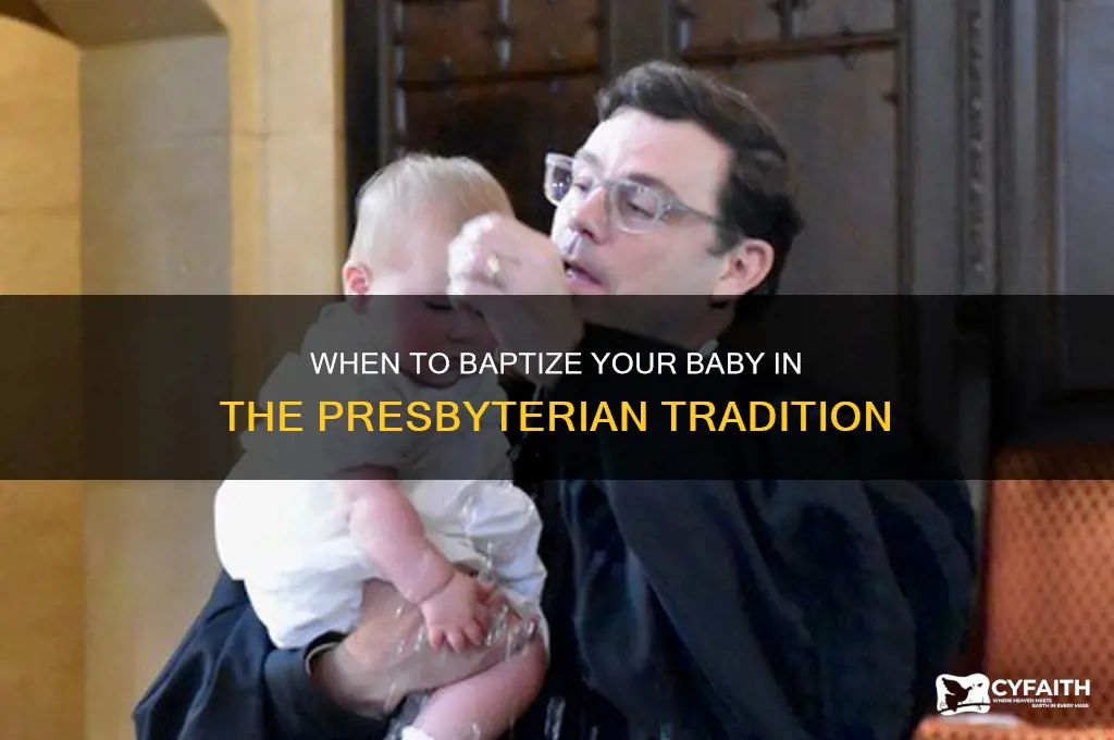 what age to baptize baby presbyterian