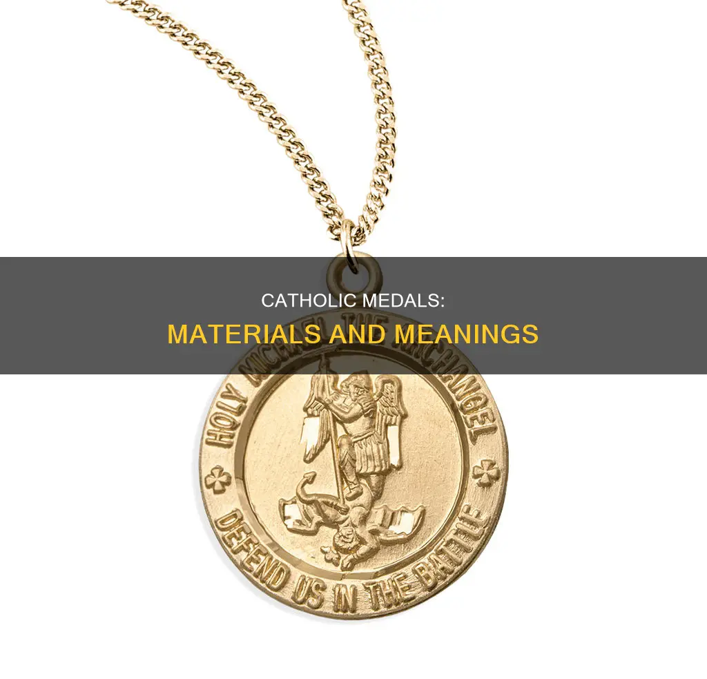what are catholic medals made of