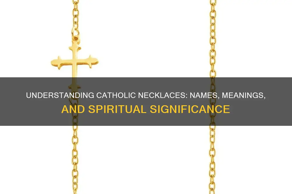 what are catholic necklaces called