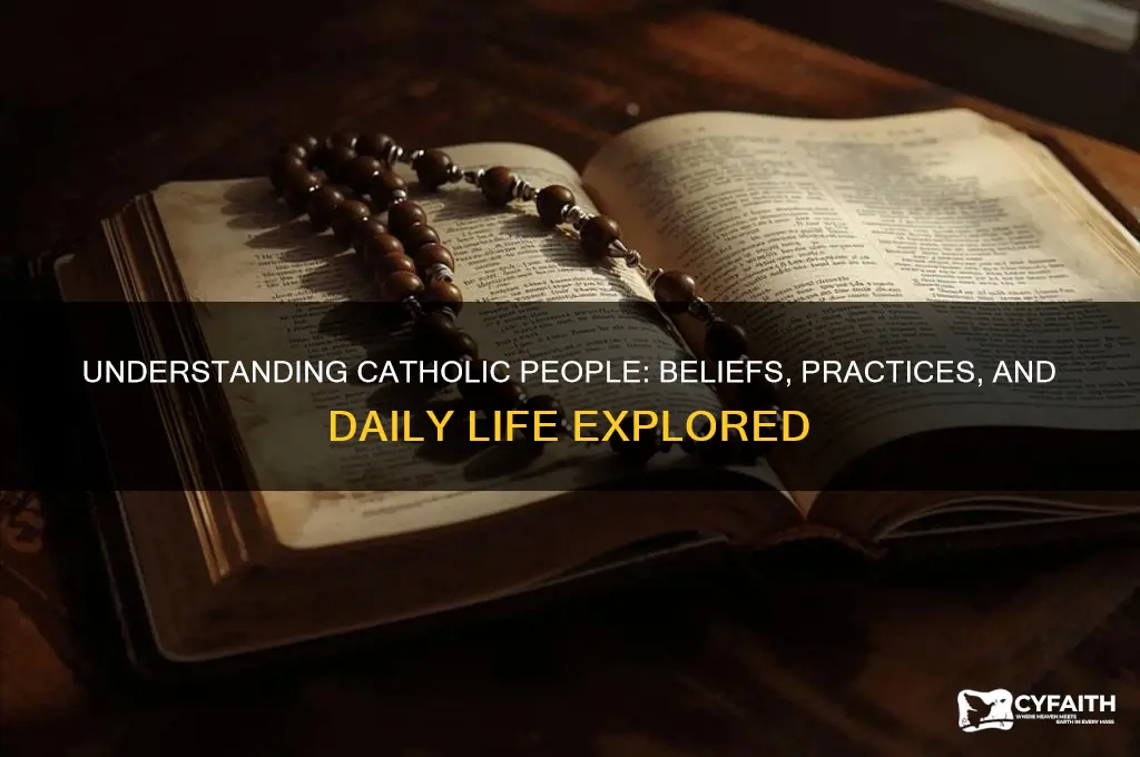 what are catholic people like