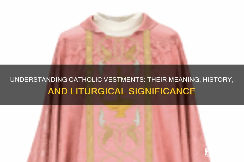 what are catholic vestments