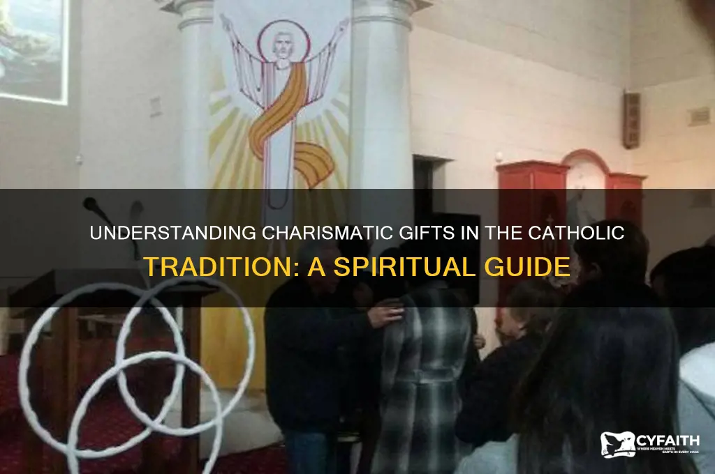 what are charismatic gifts catholic