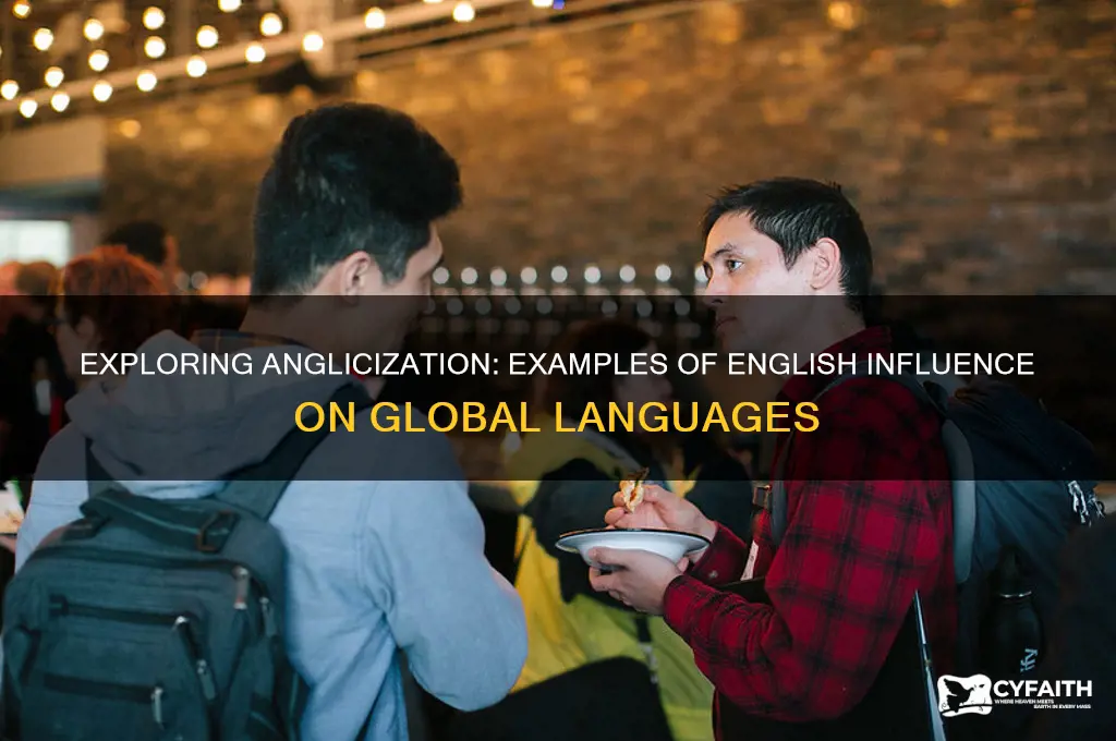 what are examples of anglicization