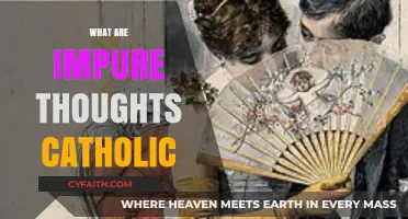 Understanding Impure Thoughts in Catholic Teachings: A Comprehensive Guide