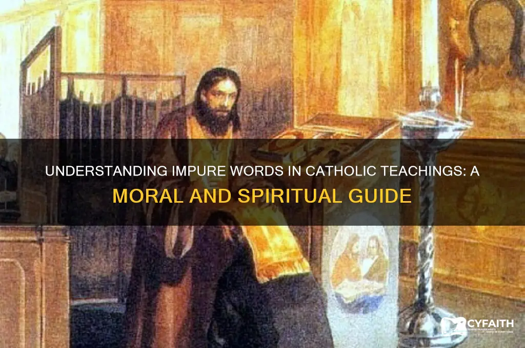 what are impure words catholic