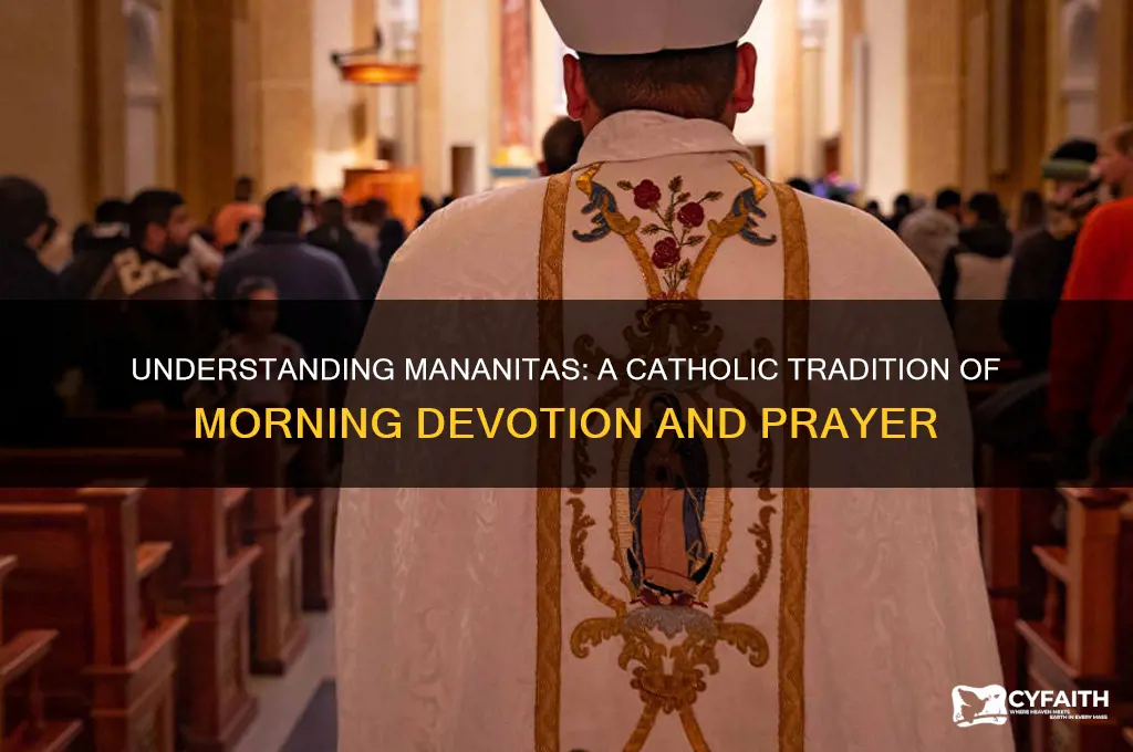 what are mananitas catholic