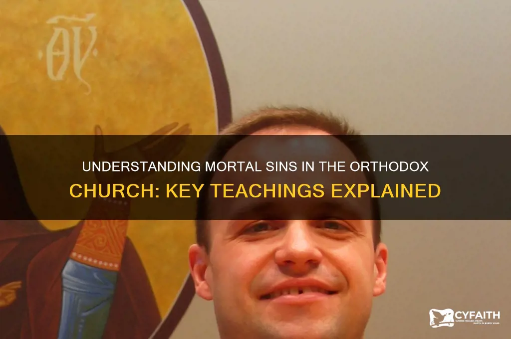 what are mortal sins in orthodox church