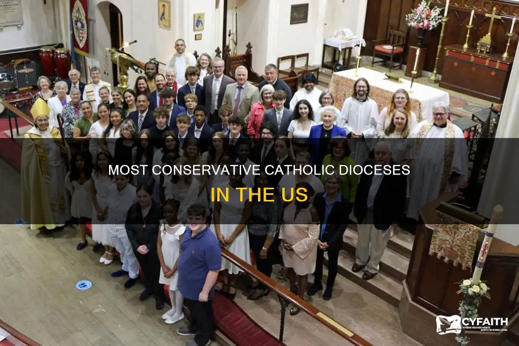 what are most conservative catholic dioceses in us