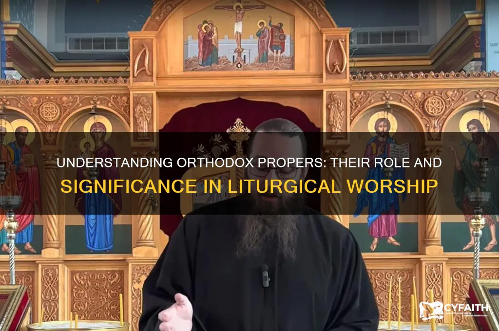 what are orthodox propers
