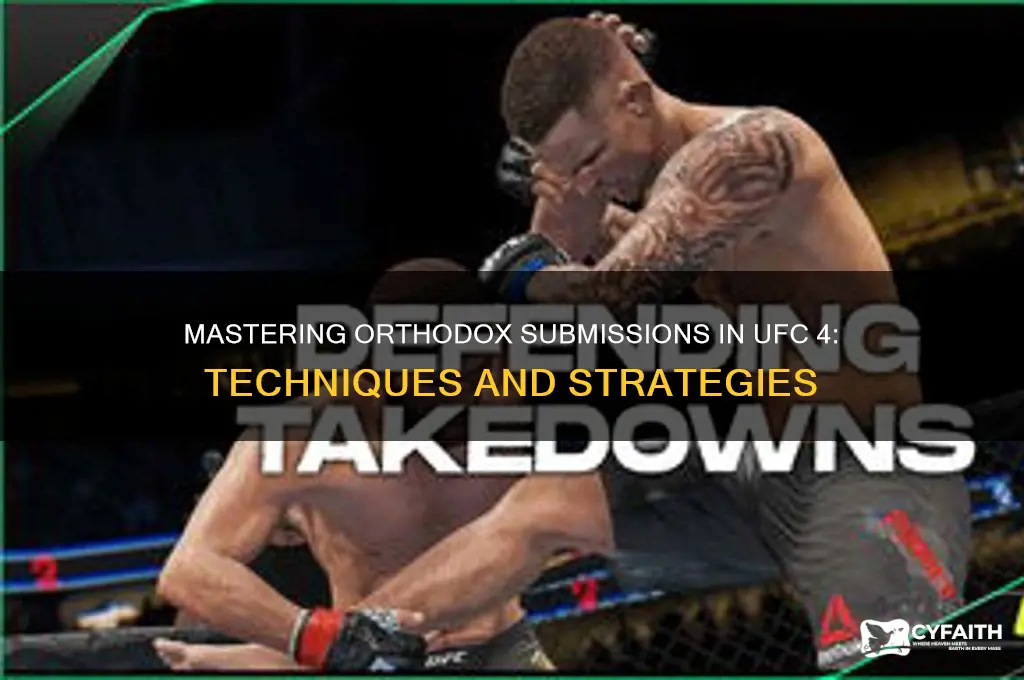 what are orthodox submissions ufc 4